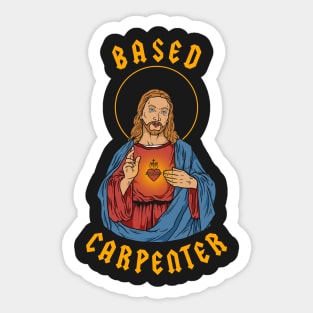 Based Carpenter Sticker